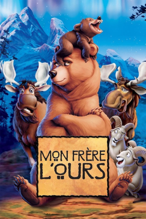 Mon frre l'ours - Brother Bear