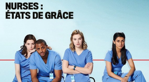 Nurses : États de grâce - Nurses