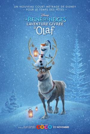 La reine des neiges : L'aventure givre d'Olaf - Olaf's Frozen Adventure