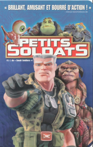 Petits Soldats - Small Soldiers