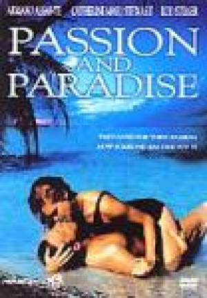 Le paradis des passions - Passion and Paradise