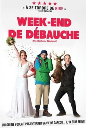 Week-end de débauche - The Stag (The Bachelor Weekend)