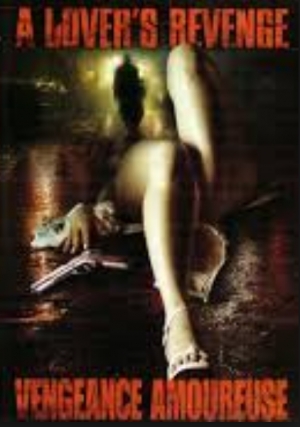 Vengeance amoureuse - A Lover's Revenge (tv)
