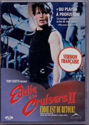 Eddie et les Cruisers II: Eddie est de retour - Eddie and the Cruisers II: Eddie Lives!