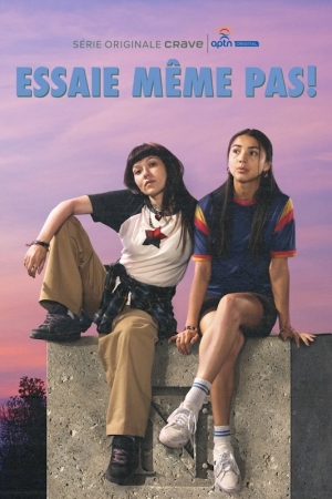 Essaie mme pas! - Don't Even