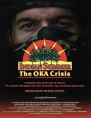 Oka, un été indien - Indian Summer: The Oka Crisis
