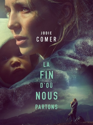 La fin d'o nous partons - The End We Start From