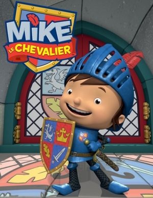 Mike le chevalier - Mike the Knight