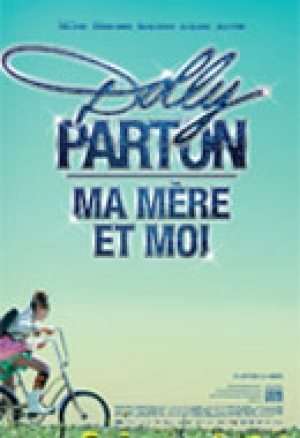 Dolly Parton, ma mre et moi - The Year Dolly Parton Was My Mom