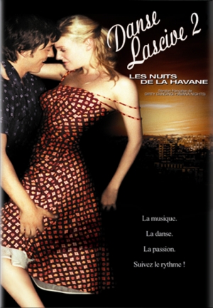 Danse lascive 2: Les nuits de la Havane - Dirty Dancing 2: Havana Nights