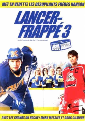 Lanc-Frapp 3: La Ligue Junior - Slap Shot 3: Junior League